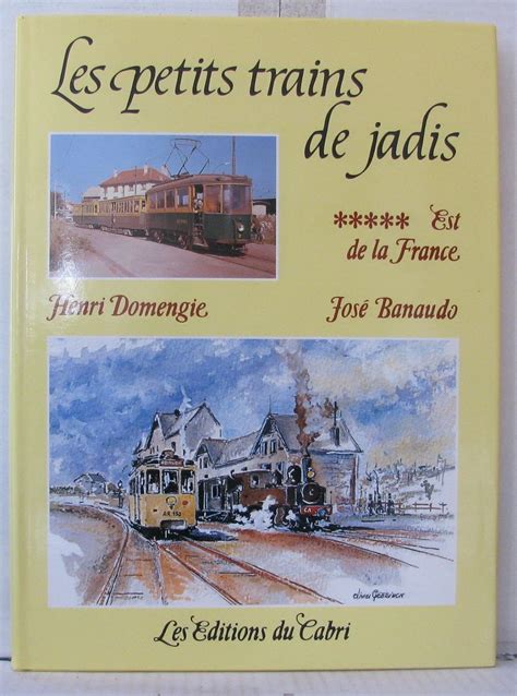 Amazon fr Les petits trains de jadis Domengie Henri Banaudo José