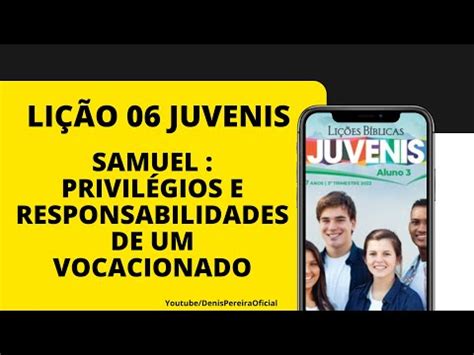 SAMUEL PRIVILÉGIOS E RESPONSABILIDAES DE UM VOCACIONADO I EBD 2022