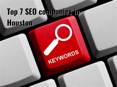 Top 7 Seo Companies In Houston