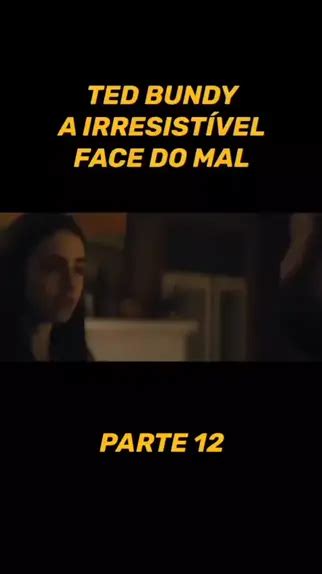 Ele Confessou Tudo Para Ela Parte Final Do Filme Ted Bundy A