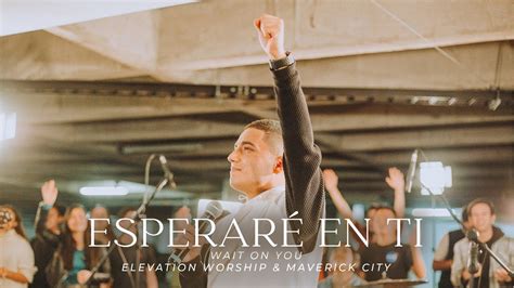 Esperaré En Ti (Wait On You en español) Elevation Worship/Maverick City l NR-@SDVMusic Chords ...