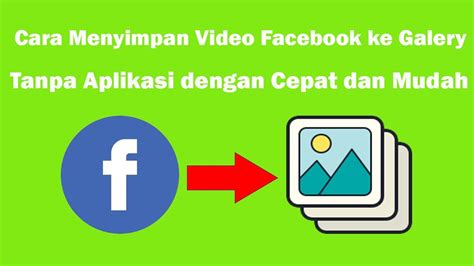 Tutorial Cara Menyimpan Video Facebook Ke Galeri Hp Kita Youtube