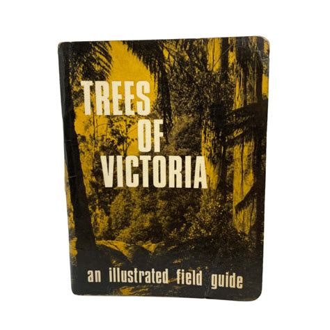 Trees Of Victoria An Illustrated Field Guides