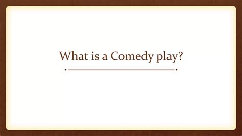 Comedy & Tragicomedy.pptx