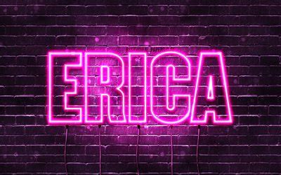 Download wallpapers Erica, 4k, wallpapers with names, female names, Erica name, purple neon ...