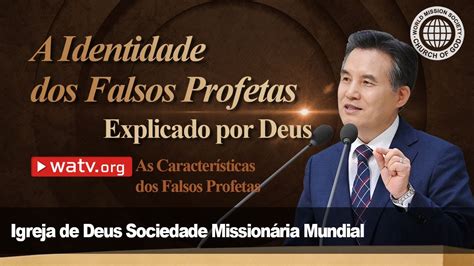 As Características dos Falsos Profetas Igreja de Deus IDDSMM