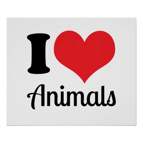 I Love Animals Poster Animal Posters Poster Prints Prints