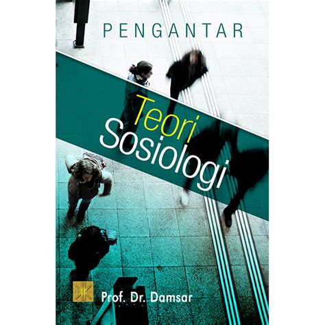 Pengantar Teori Sosiologi Prenada Media