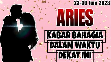 Aries Kabar Bahagia Dalam Waktu Dekat Ini Juni Youtube