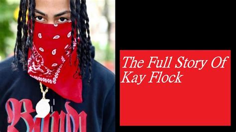 The Story Of Kay Flock Youtube