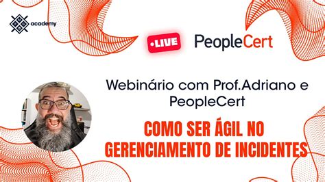 Live Como Ser ágil No Gerenciamento De Incidentes Da Itil 4 Youtube