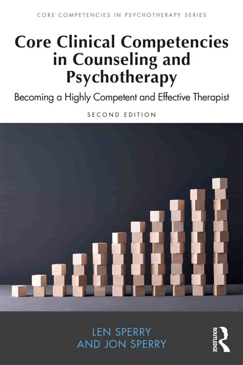 Core Clinical Competencies In Counseling And Psychotherapy 2nd Edition