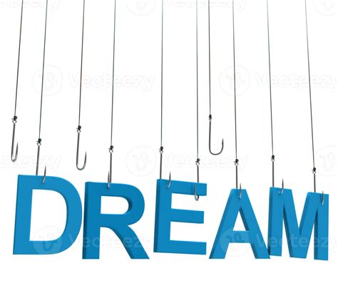 Dream Text Hanging On A Fishing Hook 18927705 Png