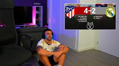 Djmariio Reacciona A Atl Tico De Madrid Real Madrid Copa Del Rey