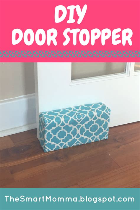 The Smart Momma: DIY Door Stopper