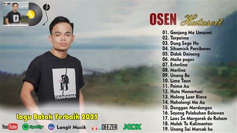 Osen Hutasoit Full Album Karya Terbaik Lagu Batak Viral