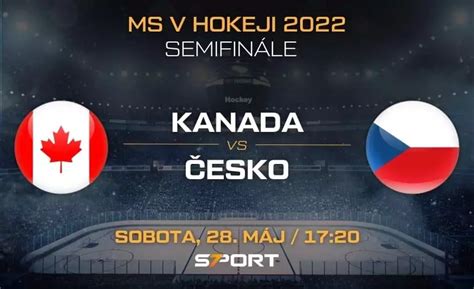 Ms V Hokeji Semifin Le Kanada Esko Live Stream Zadarmo