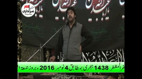 Zakir Syed Adnan Sabir Shah 4 Nov 2016 Majlis 72 Taboot Yadgar