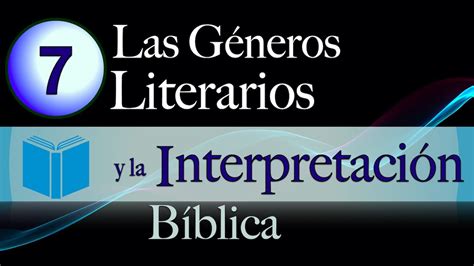 Los géneros literarios de la Biblia y su interpretación YouTube