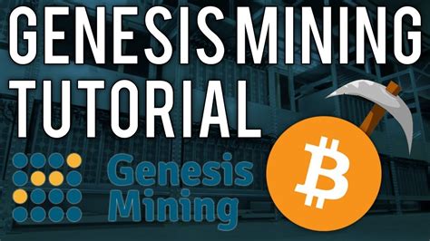 Genesis Mining Tutorial How To Mine Cryptocurrency And Earn Profit