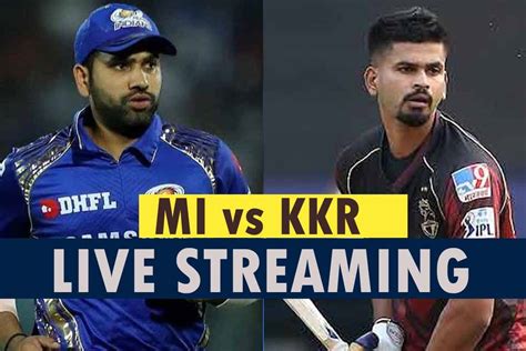 Cricket News Mi Vs Kkr Live Streaming Ipl 2022 When And Where To Watch