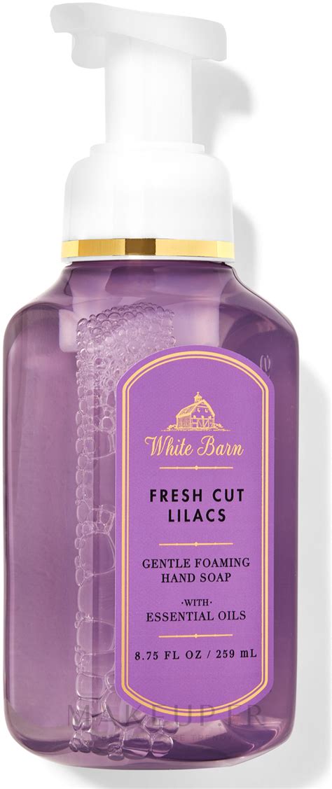 Bath And Body Works White Barn Fresh Cut Lilacs Gentle Foaming Hand