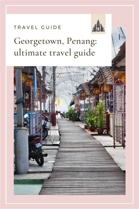 10 Things To Do In Georgetown Penang 2023 Artofit