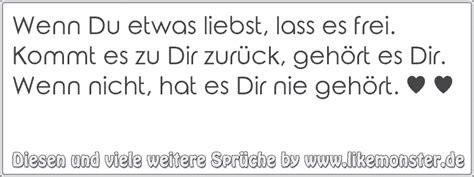 Wenn Du Etwas Liebst Lass Es Frei Kommt Es Zu Dir Zur Ck Geh Rt Es