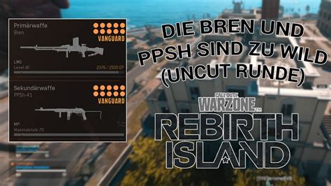 Entspannte Runde Mit Der Bren Und Ppsh Auf Rebirth Feat Mjey Youtube