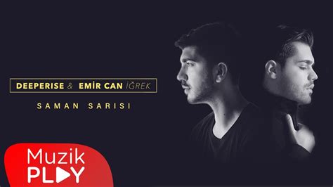 Deeperise Emir Can İğrek Saman Sarısı Official Lyric Video