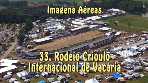 Rodeio Crioulo Internacional De Vacaria Imagens A Reas Vacaria