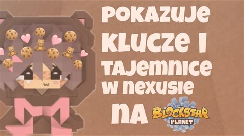 Bsp Pokazuje Klucze I Tajemnice W Nexusie Na Blockstarplanet