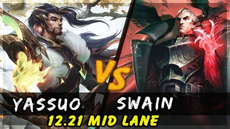 YASSUO Yasuo Vs Swain MID Patch 12 21 Yasuo Gameplay YouTube