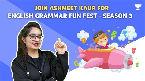 English Grammar Fun Fest Season 3 Class 6 8 Ashmeet Kaur 1 Pm