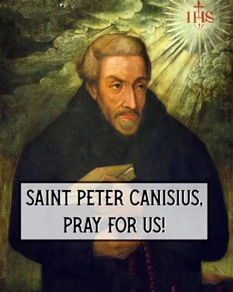 FEAST OF SAINT PETER CANISIUS – 21st DECEMBER - Prayers and Petitions