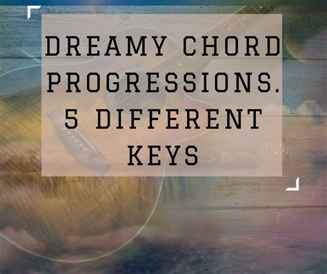 Dreamy Chord Progression on Guitar in 5 Keys | Fingerstyle Guitar Lesson – FINGERSTYLE GUITAR ...