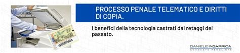 Processo Penale Telematico E Diritti Di Copia I Benefici Della