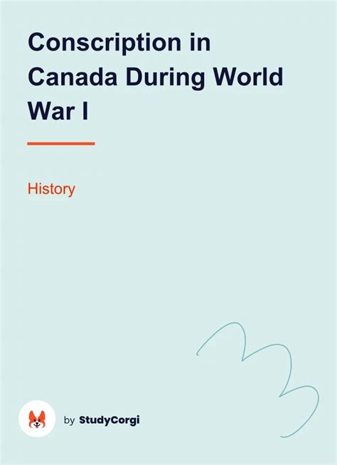 Conscription In Canada During World War I Free Essay Example