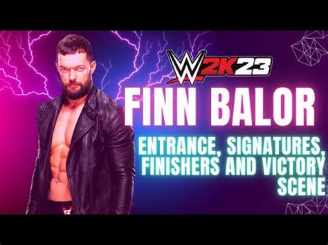 Wwe K Finn Balor Entrance Signatures Finishers And Winning