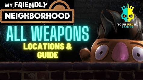 All Weapons Guide My Friendly Neighborhood Youtube