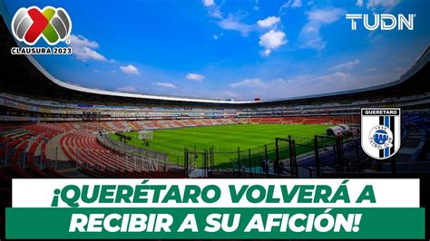 ¡volverÁ La AficiÓn El Estadio Corregidora Volverá A Abrir Sus Puertas