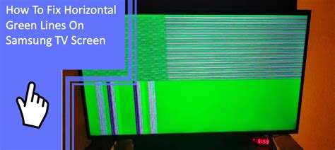 How To Fix Horizontal Green Lines On Samsung TV Screen