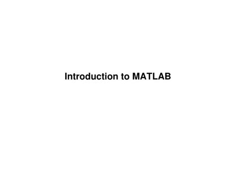 Ppt Introduction To Matlab Powerpoint Presentation Free Download