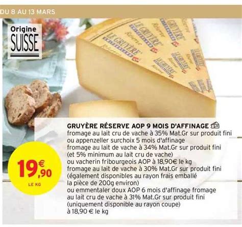 Promo Gruyère Réserve Aop 9 Mois D affinage chez Intermarché Hyper