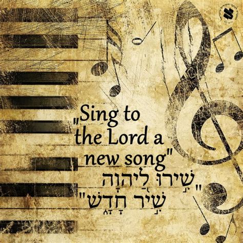 "Sing to the Lord a new song; Sing to the Lord, all the earth." - Bible Society in Israel