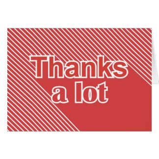 Thanks A Lot Gifts on Zazzle