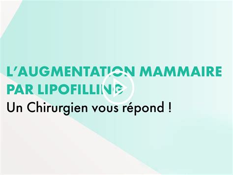 L augmentation mammaire par lipofilling Vidéo explicative