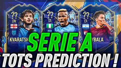 Fifa Serie A Tots Prediction Ft Osimhen Kvaratskhelia