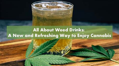 Where To Buy The Best Cannabis Infused Drinks 10buds