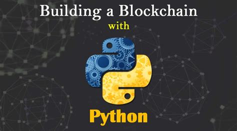 Building A Blockchain With Python Full